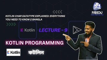 Kotlin Char Datatype Explained: Everything You Need to Know || Bangla