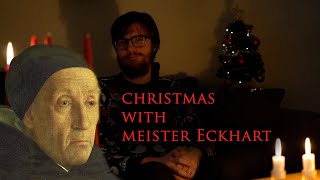 Christmas with Meister Eckhart: Sermon 1