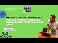 Tugas 3 MSIM 4203 Algoritma dan Pemrograman | Abdul Mu'id| Universitas Terbuka