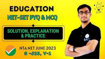 NET SET Education Previous Year Questions Series | S-J23, Video - 1 | NTA SET Paper 2 Education