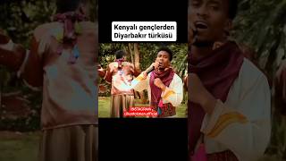 Kenyalı gençlerden Diyarbakır  türküsü ? #tiktok #kısavideolar #müzik