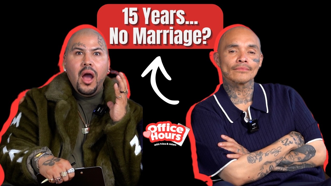 Is 15 Years Too Long To Wait For a Ring? 💍 | Office Hours with Trino & Adam