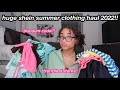 HUGE SHEIN SUMMER CLOTHING HAUL 2022!! *trendiest items*