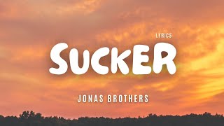 Jonas Brothers - Sucker - Lyric Video