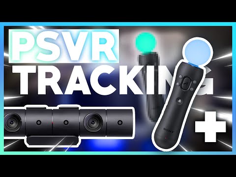 10 Steps To Perfect PSVR Tracking