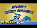 Batman's Craziest Adventures | Batman 101 | DC Kids