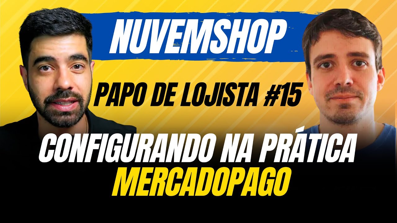 CONFIGURAR MERCADO PAGO NUVEMSHOP Passo a Passo 2024 - YouTube