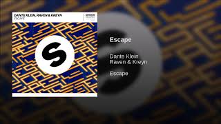 Video thumbnail of "Dante Klein, Raven & Kreyn - Escape"