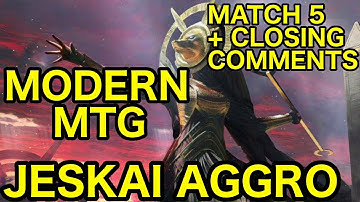 [MODERN] Jeskai Hazoret Aggro vs. UW Control (Match 5 + Closing Comments)