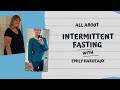 Intermittent fasting  carnivore diet with fasting specialist emily harveaux