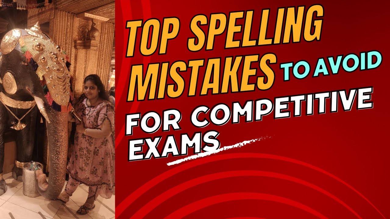 Top Spelling Mistakes to Avoid for Competitive Exams - YouTube