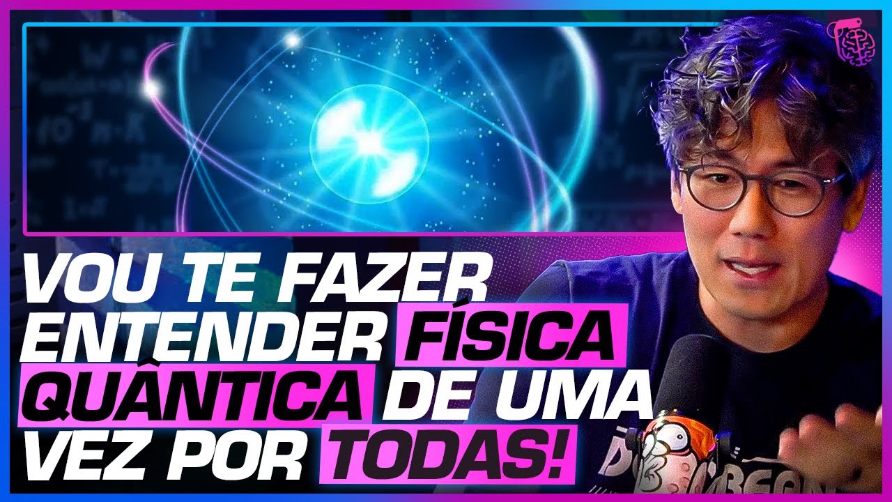 AULA COMPLETA de FÍSICA QUÂNTICA para você FINALMENTE ENTENDER