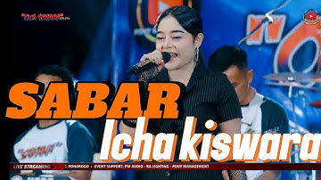 SABAR - ICHA KISWARA - SAVANA SAKJOSE