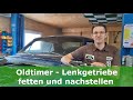 Lenkgetriebe fetten und nachstellen / einstellen - Kugelumlauflenkung erklärt | Ford Mustang