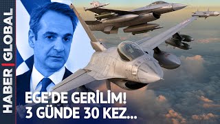 Yunanistan 30 Hava Sahası İhlali Yaptı: Türk Hava Kuvvetleri Karşılık Verdi