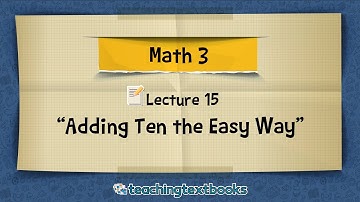 Adding 10 To A Two-Digit Number (Math 3 Lecture)