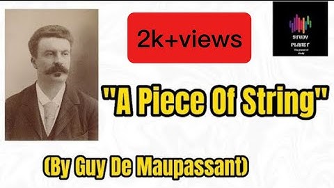 Short Story "A Piece Of String" By "Guy De Maupassant" In Urdu/Hindi