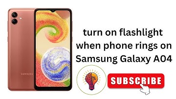 How to turn on flashlight when phone rings on Samsung Galaxy A04 / A04 5G