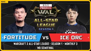 WC3 - [HU] Fortitude vs Ice Orc [ORC] - WB Semifinal - Warcraft 3 All-Star League - Season 1 - M3