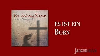 Es ist ein Born ( There Is A Fountain Filled With Blood) | Vor deinem Kreuz | Nur-Gnade-Ensemble