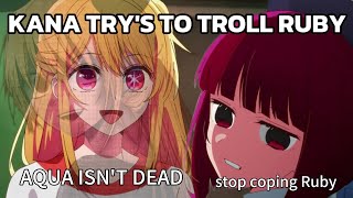 Kana Trys To Troll Ruby Manga Spoilers