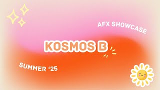 Kosmos Afx Summer 2025 Showcase