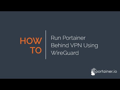 How to run Portainer behind VPN using WireGuard