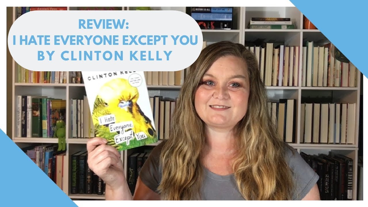 Review ♦ I Hate Everyone Except You by Clinton Kelly