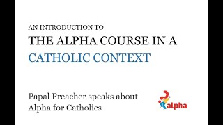 The Alpha Course in a Catholic Context