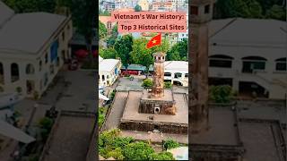 Vietnam's War History: Top 3 Historical Sites ??