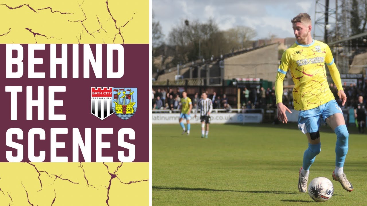 Behind The Scenes | Bath City (A)