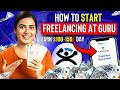 How to start freelancing at gurucom stepbystep  earn 100 to 150 day 