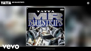 Yatta - Mr Bluestrips (Official Audio)