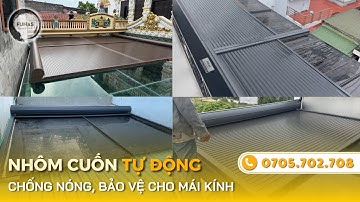 Mẫu Mái Nhôm Cuốn Tự Động - Chống Nóng, Bảo Vệ Cho Mái Kính Giếng Trời ✅ Funas