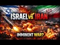 "Israel vs Iran: Could War Break Out Soon?"