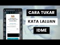 Cara Tukar Kata Laluan Akaun idMe Atau Reset Password Bagi Yang Terlupa | Sistem Pengurusan IDentiti