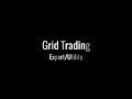 Grid Trading Expert Advisor - Utility