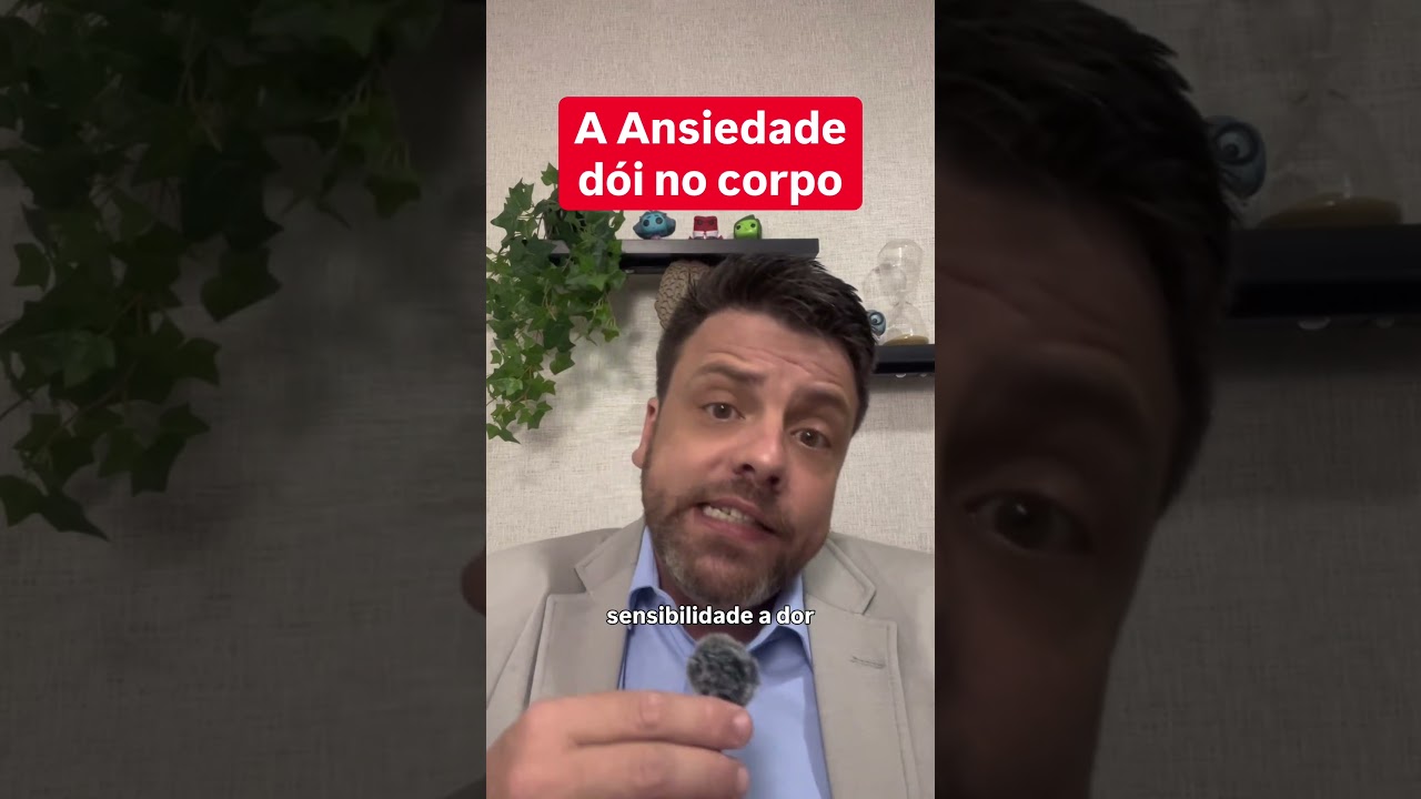 A Ansiedade dói no Corpo