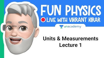 Units & Measurements | Lecture-1 | Fun Physics Live with Vikrant Kirar