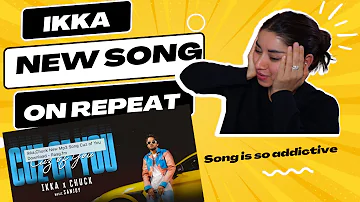 CUZ OF YOU - REACTION Video | IKKA | CHUCK | SANJOY @ikka_artist