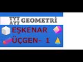 Eşkenar Üçgen TYT-AYT Konu Anlatımı-1 -- (PDF EKLİ)