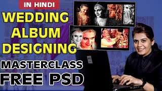 Wedding Album Designing MASTERCLASS| Best 2021 FREE PSDs for Photoshop | HINDI