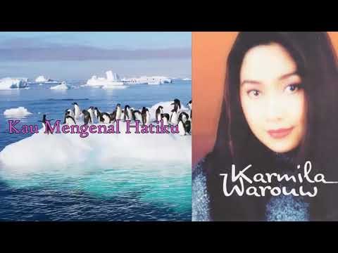 Kau Mengenal Hatiku - Karmila Warouw