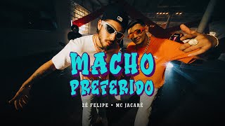 Watch Ze Felipe  Mc Jacare Macho Preferido video
