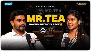 Mr. Tea Is Back! Naveen Reddy Relaunches Mr. Tea & Launches Coorg Filter Coffee ☕🔥