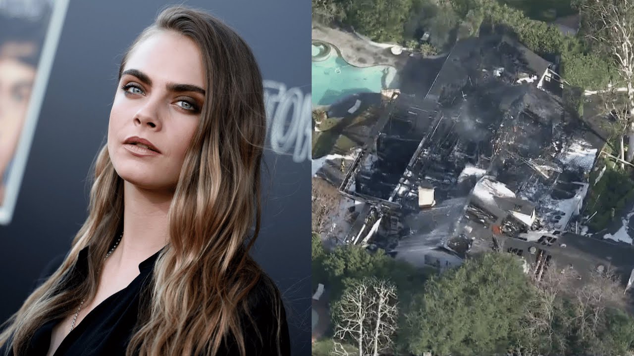 Model and actor Cara Delevingne's Los Angeles home is destroyed ...