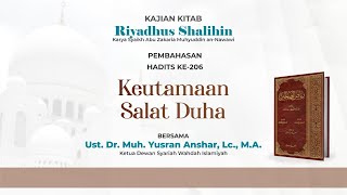 LIVE | Kajian Kitab Riyadhus Shalihin, Kitab Fadhail  -  Bab. 206 | Keutamaan Salat Duha