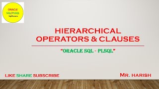 Oracle SQL Hierarchical Operators & SQL Clauses