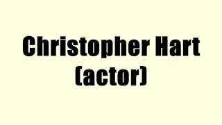 Christopher Hart (actor)