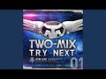 T.R.Y II-NEXT-